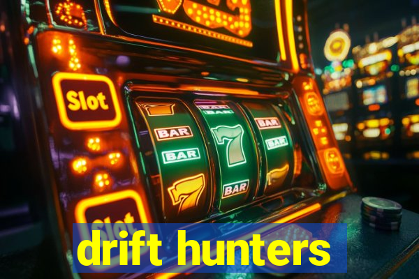 drift hunters